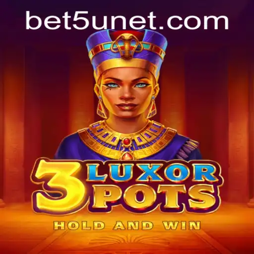 Exploring the Excitement of 3LuxorPots and the Strategy Behind 'bet5u'